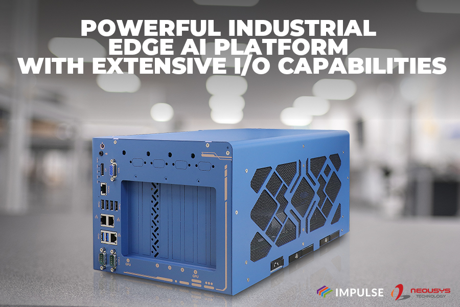 Neousys: Powerful Industrial Edge AI Platform with Extensive I/O Capabilities