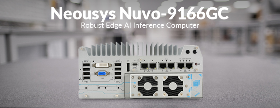 Nuvo-9166GC: A Cutting-Edge AI Inference PC for Intelligent Processing