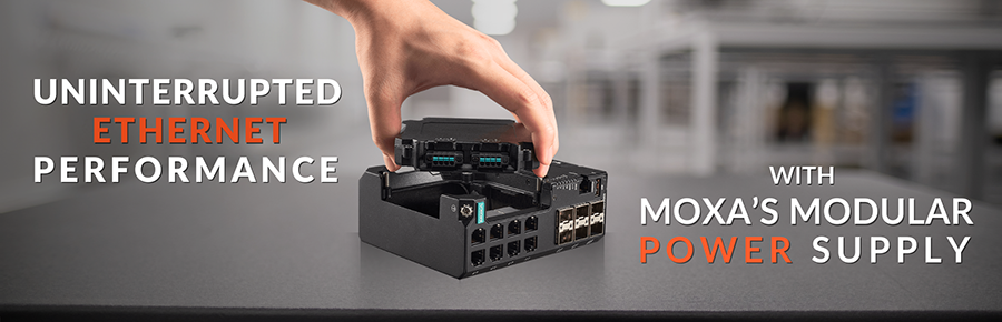 Uninterrupted Ethernet Performance with MOXA's Modular Power Supply